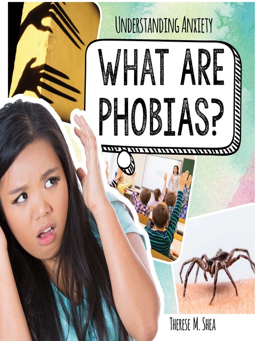 Title details for What are Phobias? by Therese M. Shea - Available